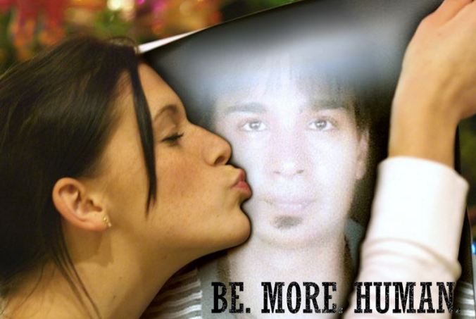 Be More Human